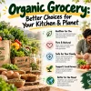 Organic Grocery: Better Choices for Your Kitchen & Planet